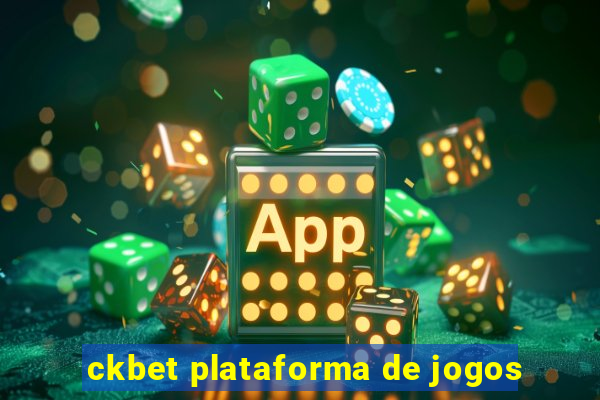 ckbet plataforma de jogos